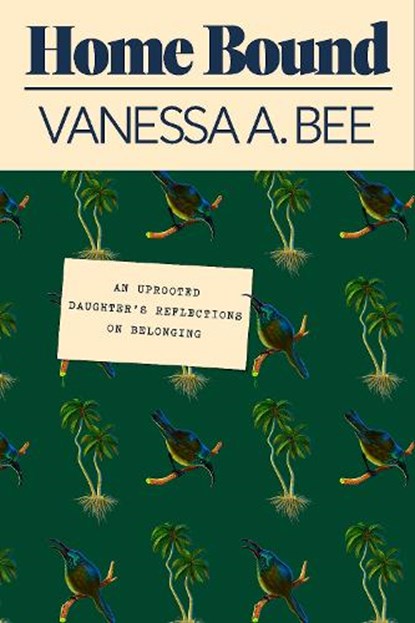 Home Bound, Vanessa A. Bee - Gebonden - 9781662601330