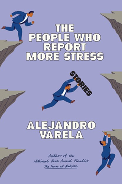 The People Who Report More Stress, Alejandro Varela - Paperback - 9781662603396
