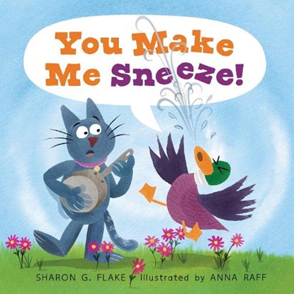 You Make Me Sneeze!, Sharon G. Flake - Gebonden - 9781662620195