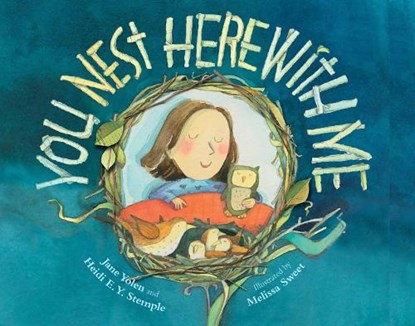 You Nest Here with Me, Jane Yolen - Paperback - 9781662620430