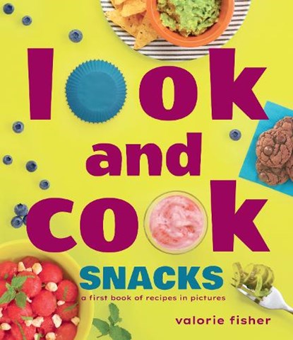 Look and Cook Snacks, Valorie Fisher - Gebonden - 9781662620447