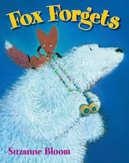 Fox Forgets, Suzanne Bloom - Paperback - 9781662620461