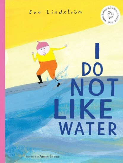 I Do Not Like Water, Eva Lindström - Gebonden - 9781662620553