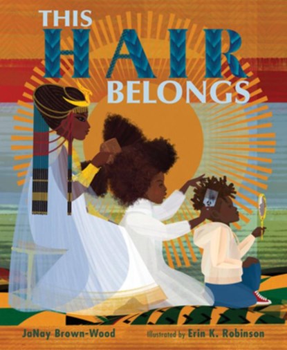 This Hair Belongs, JaNay Brown-Wood ; Erin K. Robinson - Gebonden - 9781662620867