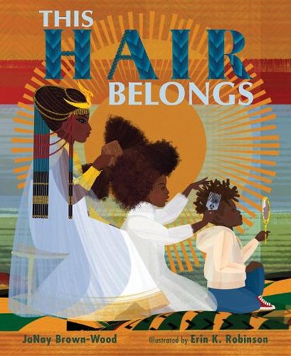 This Hair Belongs, JaNay Brown-Wood ; Erin K. Robinson - Gebonden - 9781662620867
