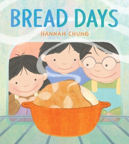 Bread Days, Hannah Chung - Gebonden - 9781662621017