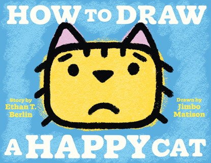 How to Draw a Happy Cat, Ethan T. Berlin - Gebonden - 9781662640049