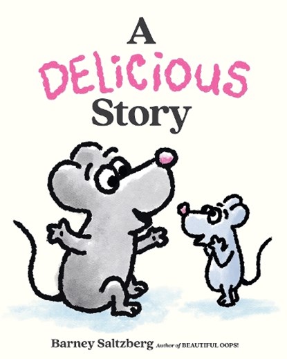 A Delicious Story, Barney Saltzberg - Gebonden - 9781662640162