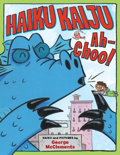 Haiku Kaiju Ah-Choo!, George McClements - Gebonden - 9781662640360