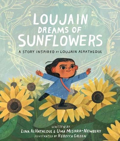 Loujain Dreams of Sunflowers, L Al–hathloul - Gebonden - 9781662650642