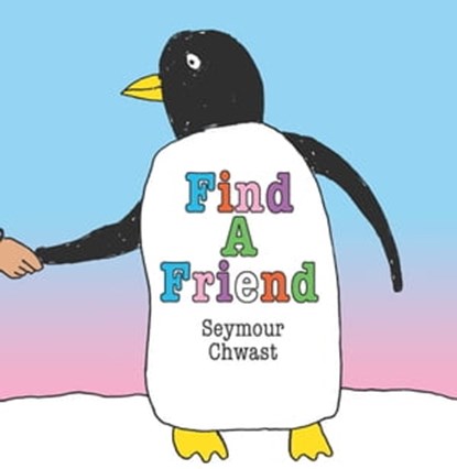 Find a Friend, Seymour Chwast - Ebook - 9781662650888