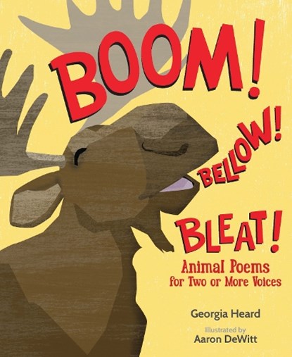 Boom! Bellow! Bleat!: Animal Poems for Two or More Voices, Georgia Heard - Paperback - 9781662660160
