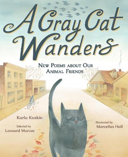 A Gray Cat Wanders, Karla Kuskin ; Marcellus Hall - Gebonden - 9781662660184