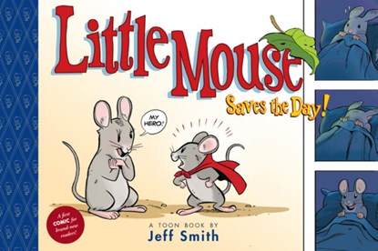 Little Mouse Saves the Day (a First Comic for Brand-New Readers): Toon Level 1, Jeff Smith - Gebonden - 9781662665455