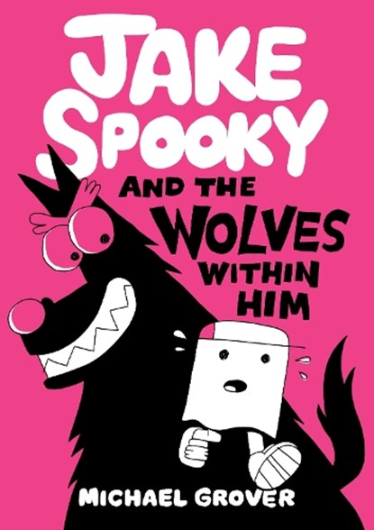 Jake Spooky And the Wolves Within Him, Michael Grover - Gebonden - 9781662665790