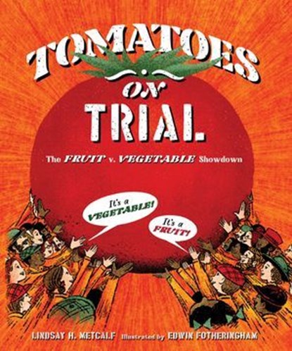 Tomatoes on Trial, Lindsay H. Metcalf - Ebook - 9781662680540