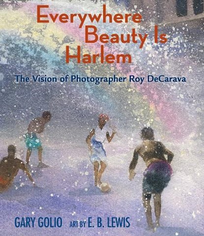 Everywhere Beauty Is Harlem, Gary Golio - Gebonden - 9781662680557