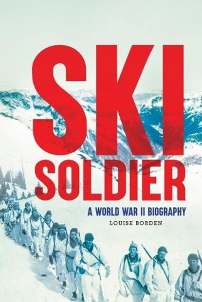 Ski Soldier, Louise Borden - Paperback - 9781662681424