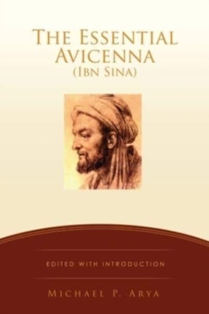 The Essential Avicenna (Ibn Sina), Michael P Arya - Paperback - 9781662820960
