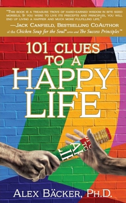 101 Clues to a Happy Life, Alex Bäcker - Paperback - 9781662842184