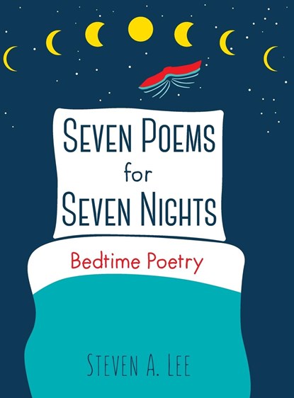 Seven Poems for Seven Nights, Steven A Lee - Gebonden - 9781662927324