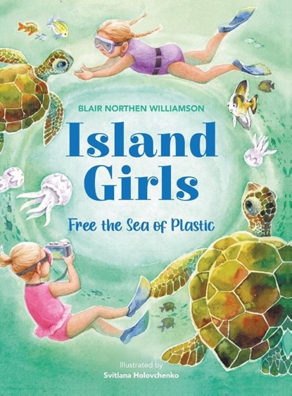 Island Girls, Blair Northen Williamson - Gebonden - 9781662932472