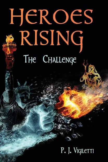 Heroes Rising, P J Vigiletti - Paperback - 9781662936289