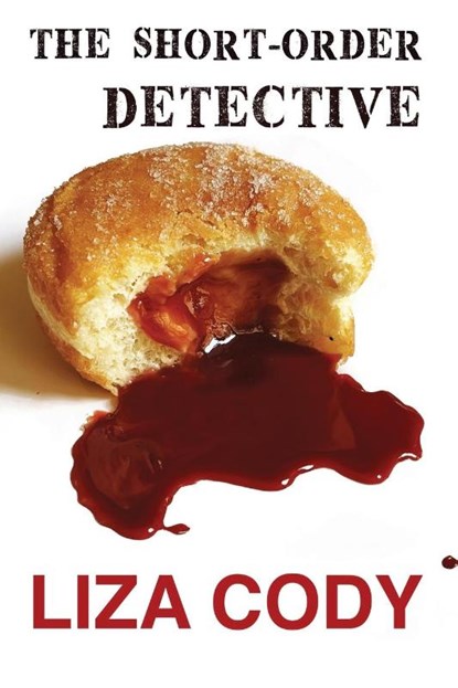 The Short-Order Detective, Liza Cody - Paperback - 9781662950629