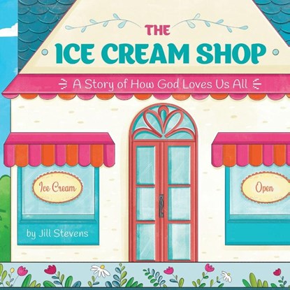 The Ice Cream Shop, Jill Stevens - Paperback - 9781662959592