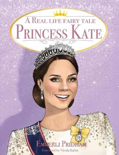 A Real Life Fairy Tale Princess Kate, Emberli Pridham - Paperback - 9781662962905