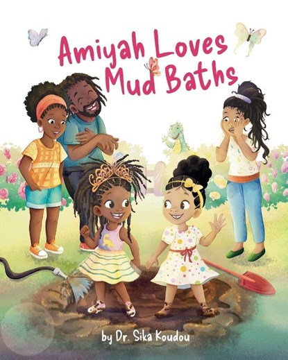 Amiyah Loves Mud Baths, Sika Koudou - Paperback - 9781662967849