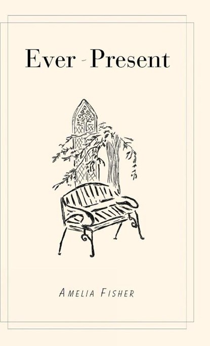 Ever-Present, Amelia Fisher - Gebonden - 9781662968174
