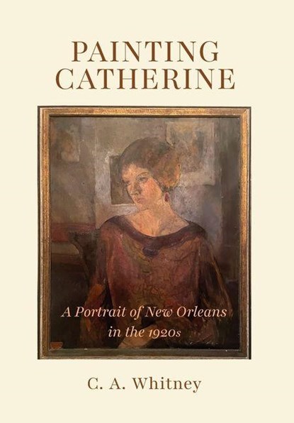 Painting Catherine, C. A. Whitney - Gebonden - 9781662969720