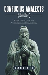 Confucius Analects (論語) - Raymond K Li - 9781663200235