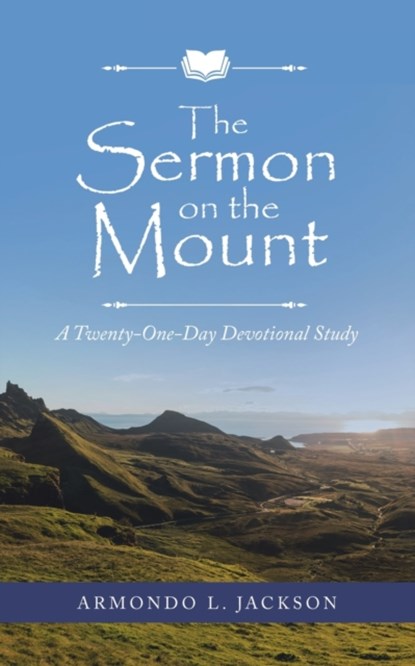 The Sermon on the Mount, Armondo L Jackson - Paperback - 9781663200730
