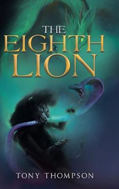 The Eighth Lion, Tony Thompson - Gebonden - 9781663201249