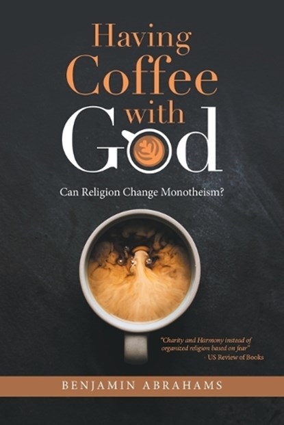 Having Coffee with God, ABRAHAMS,  Benjamin - Paperback - 9781663202659