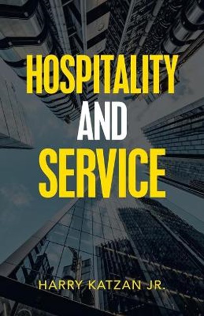 Hospitality and Service, KATZAN,  Harry - Paperback - 9781663215772
