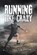 Running Like Crazy, DAVIS,  Justin - Paperback - 9781663236340