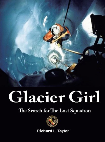 Glacier Girl, Richard L Taylor - Gebonden - 9781663243430