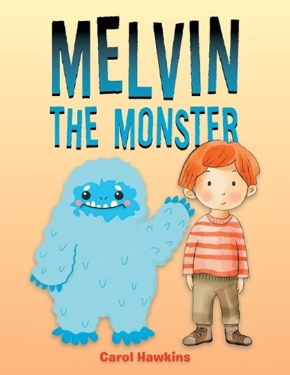 Melvin the Monster, Carol Hawkins - Paperback - 9781663268518