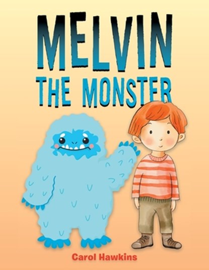 Melvin the Monster, Carol Hawkins - Paperback - 9781663268518
