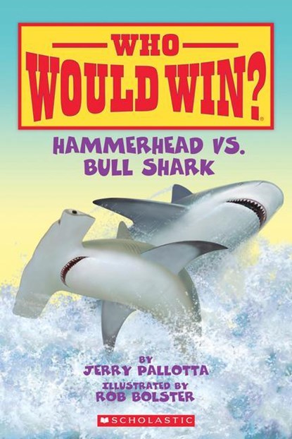 Pallotta, J: Hammerhead vs. Bull Shark ( Who Would Win? ), Jerry Pallotta - Gebonden - 9781663624512