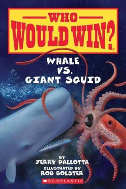 Whale vs. Giant Squid ( Who Would Win? ), Jerry Pallotta - Gebonden - 9781663624543