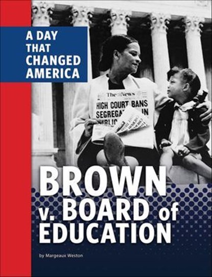Brown v. Board of Education, Margeaux Weston - Ebook - 9781663905697