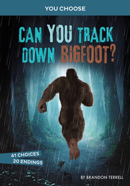 Can You Track Down Bigfoot?: An Interactive Monster Hunt, Brandon Terrell - Paperback - 9781663920232