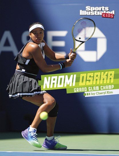 Naomi Osaka: Grand Slam Champ, Cheryl Kim - Gebonden - 9781663983596