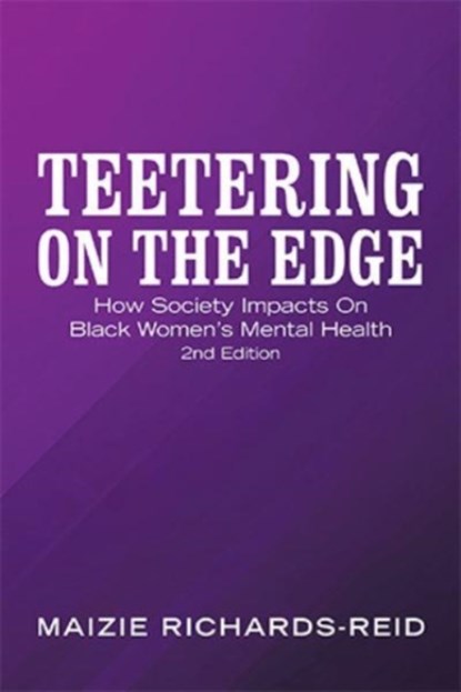 Teetering on the Edge, Maizie Richards-Reid - Gebonden - 9781664114968