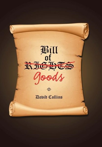 Bill of Goods, David Collins - Gebonden - 9781664119475