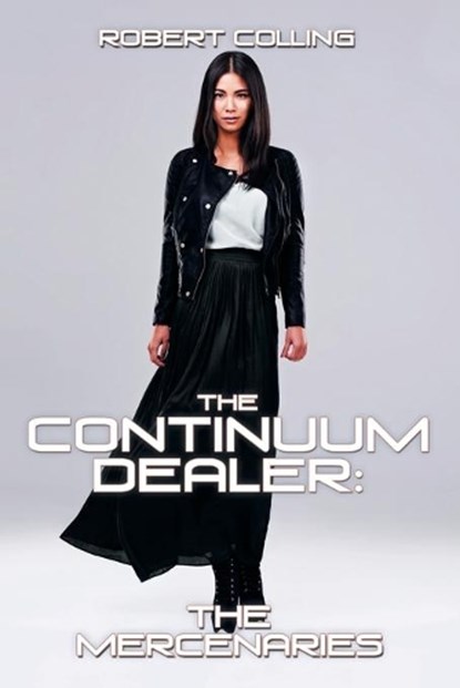 The Continuum Dealer, Robert Colling - Paperback - 9781664134959